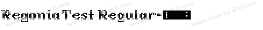 RegoniaTest Regular字体转换